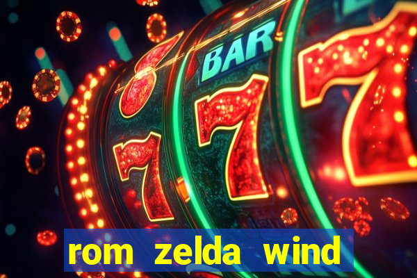 rom zelda wind waker pt br